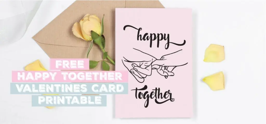 free happy together valentines card printable