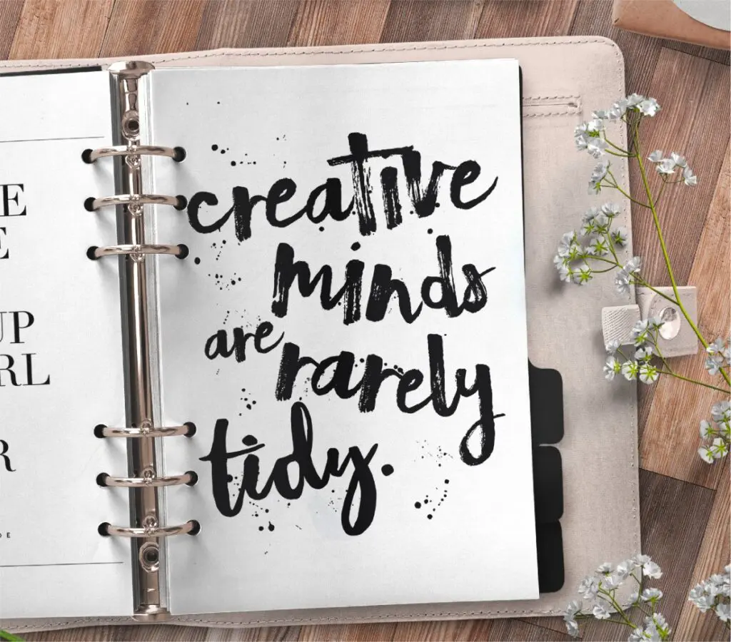 inspirational quote planner page - creative minds are rarely tidy