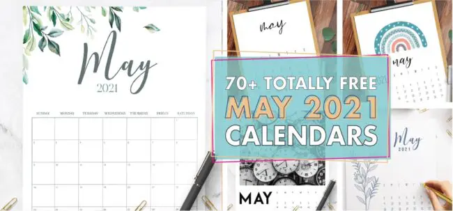 70 totally free May 2021 Calendar Printables