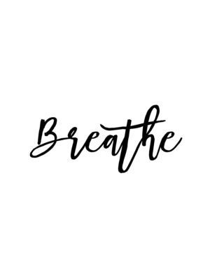 Free Printable Wall Art - Breathe - World of Printables