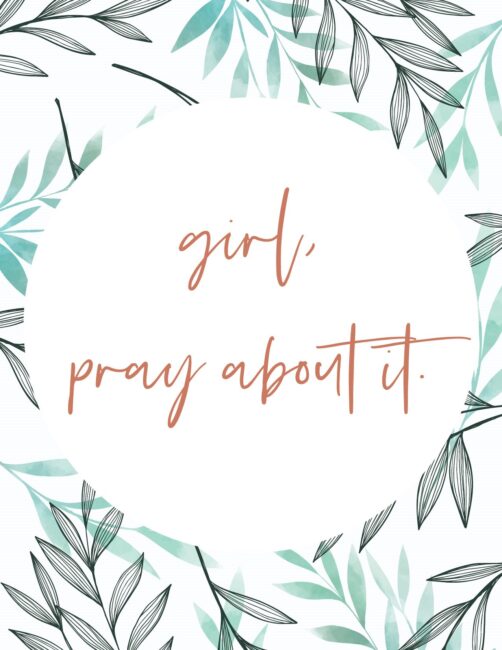 Girl, pray About It - Free Printable Christian Teen Wall Art Print
