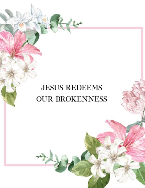 Jesus Redeems Our brokenness - Free Printable Christian Wall Art Print
