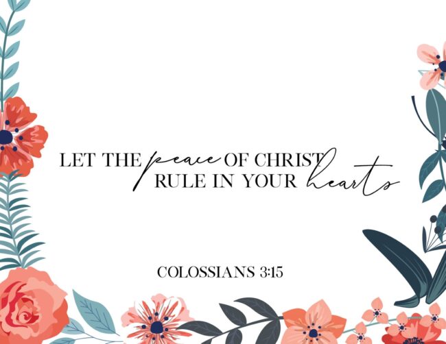 Let The Peace Of Christ Rule In Your Hearts - Free Printable Colossians Bible Verse Wall Art Print
