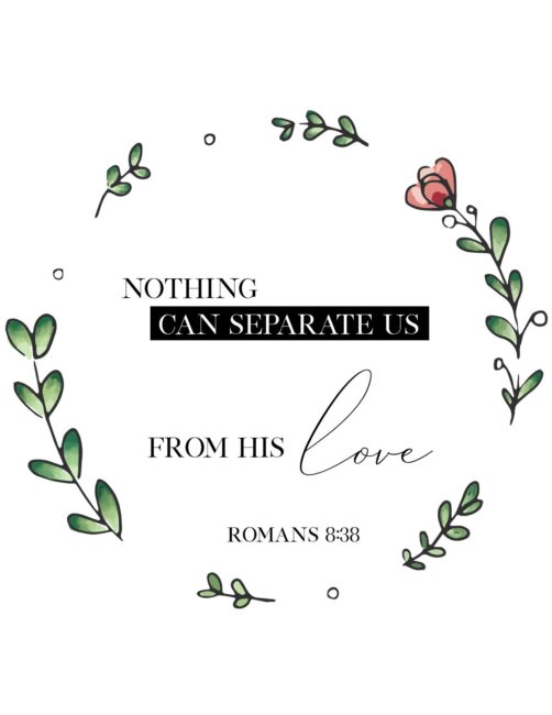 Nothing Can Separate Us From His Love - Free printable Bible Verse Romans Wall Art Print