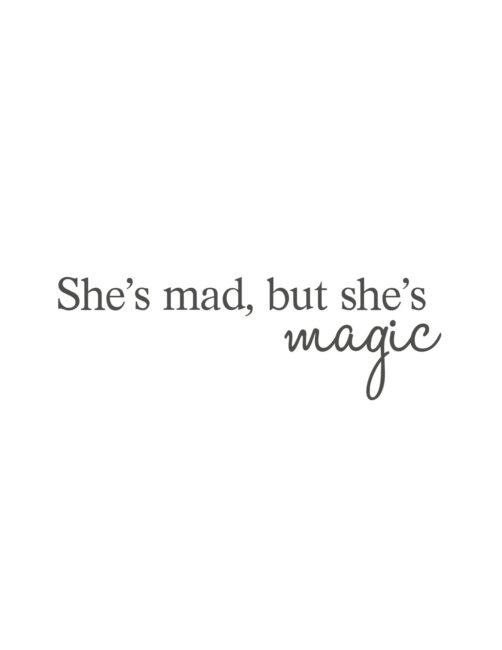 She's Mad, But She's Magic - Free Printable Charles Bukowski Quote Wall Art Print