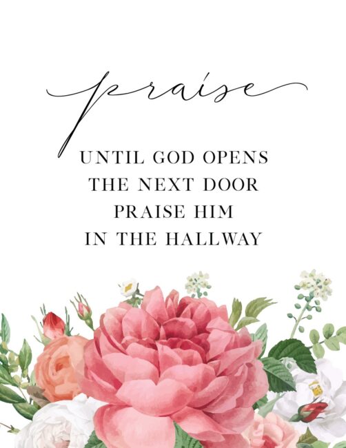 Until God Opens The Next Door Praise Him In The Hallway - Free Bible Quote Wall Art Printable
