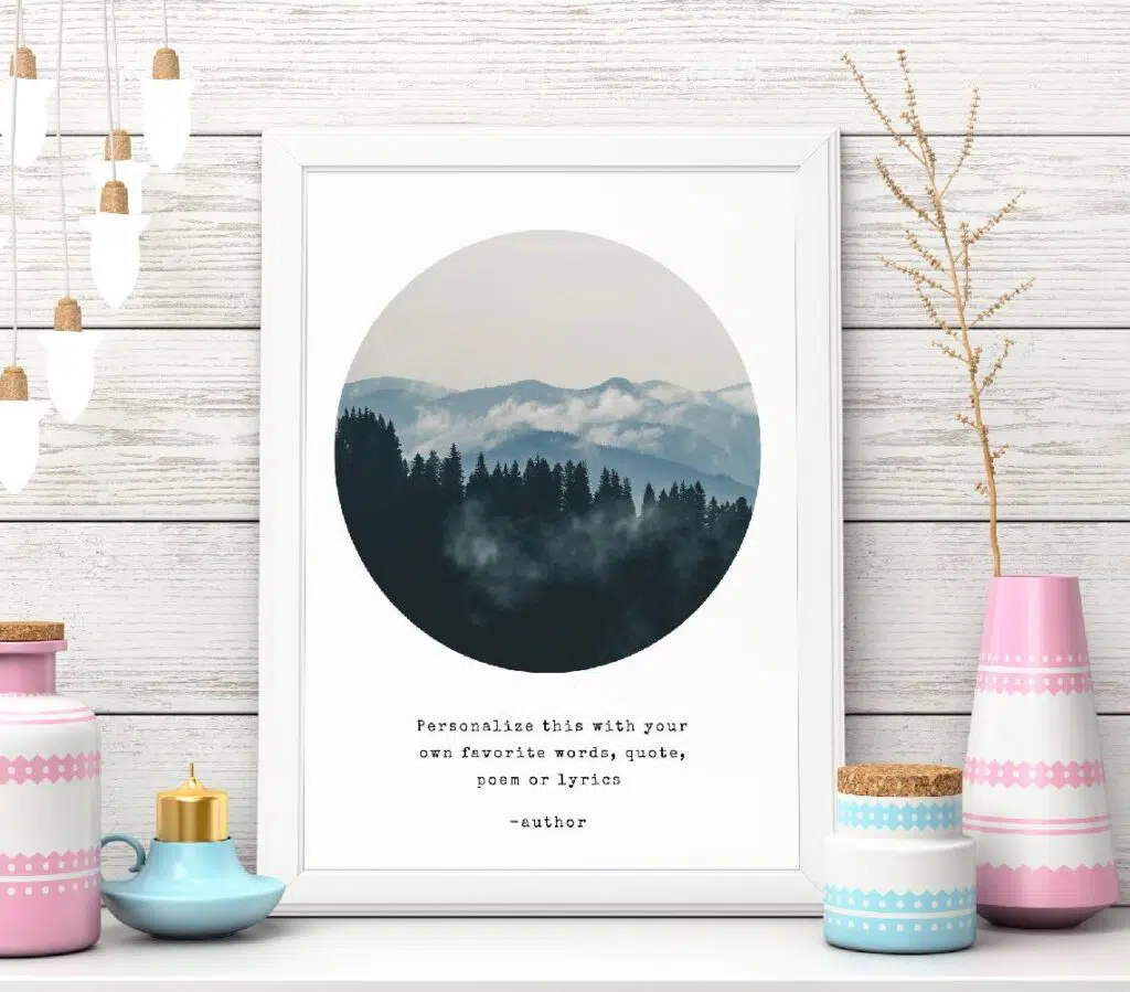 Custom Quote Print Quote Mountains Picture Wall Art Personalized Poem Letter