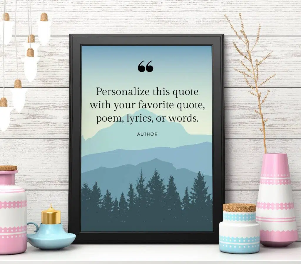 Custom quote with watercolor mountains quote favorite quote song lyrics