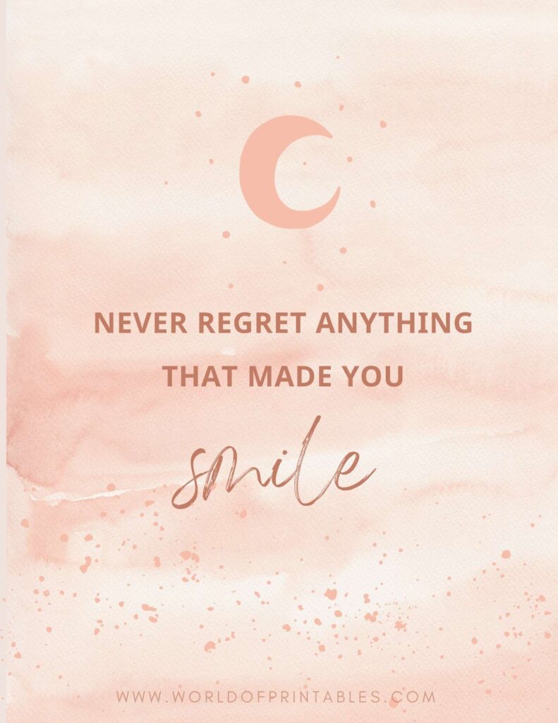 Never Regret Anything That Made You Smile Quote
