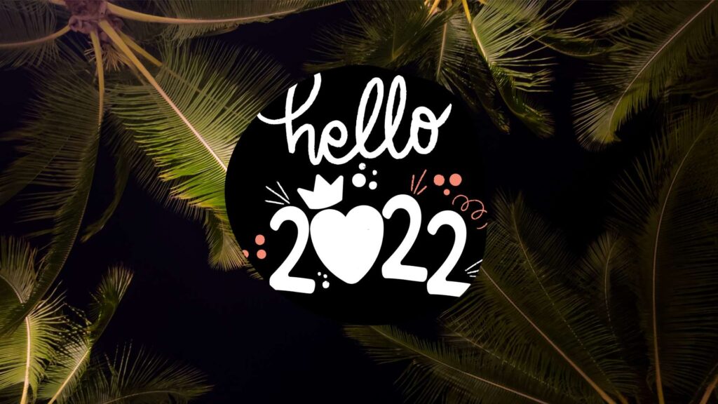 Hello 2022 Wallpaper - Tropical