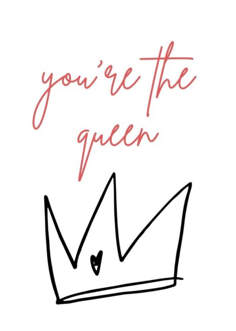 Queen Printable Mothers Day Cards