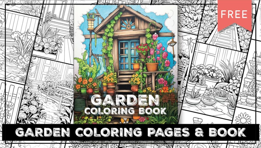 Garden Coloring Pages - World of Printables