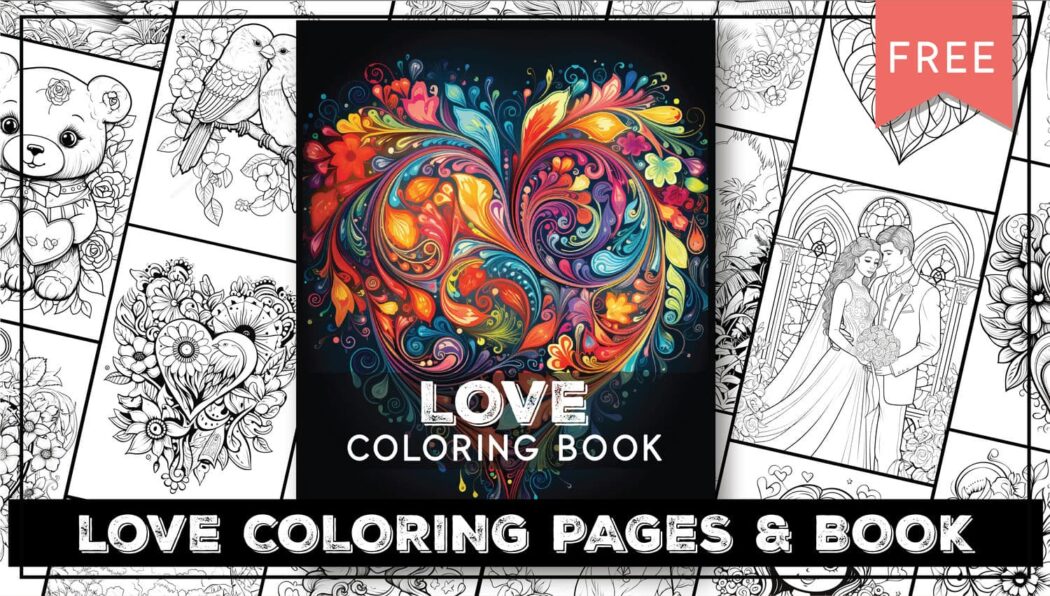 Love Coloring Pages - World of Printables