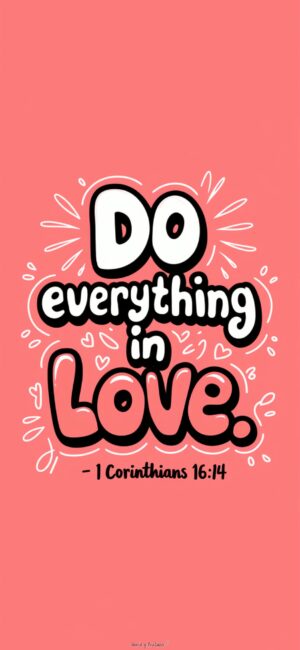 Do Everything in Love Christian wallpapers for girls