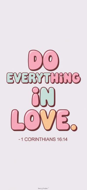 Do Everything in Love Pastel Christian backgrounds