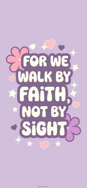 For We Walk By Faith, Not By Sight Christian art wallpapers