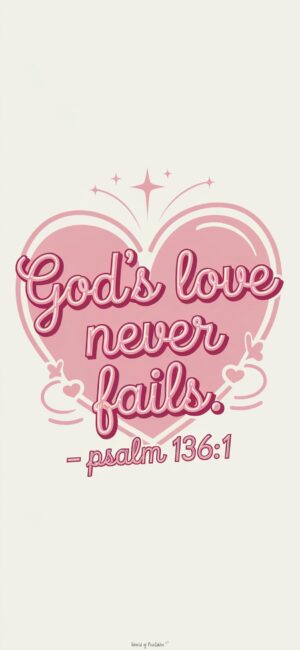 God's Love Never Fails Bible verse wallpaper