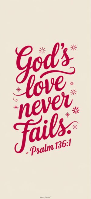 God's Love Never Fails Christian wallpapers with quotes