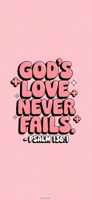 God's Love Never Fails Faith wallpaper quotes