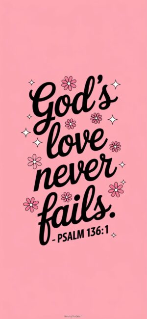 God's Love Never Fails quote wallpapers