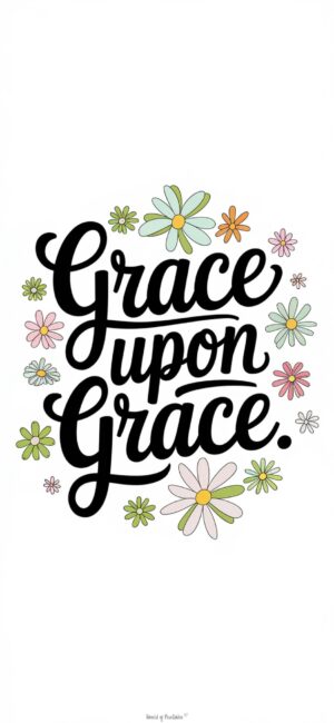 Grace Upon Grace Uplifting Bible wallpapers
