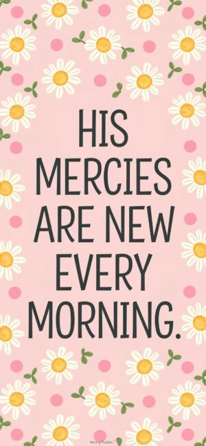 His Mercies Are New Every Morning Bible Verse Wallpaper