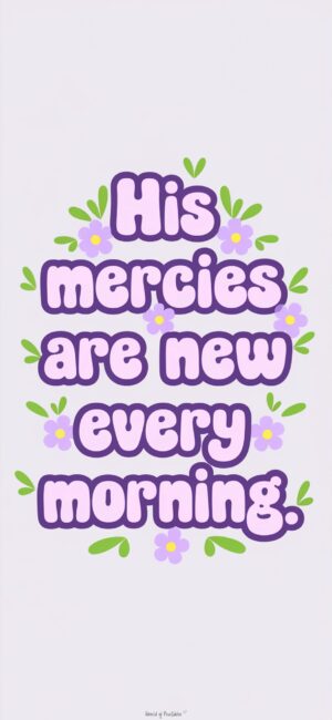 His Mercies Are New Every Morning Pastel Bible wallpapers