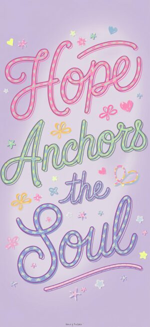 Hope Anchors the Soul Verse of the day backgrounds