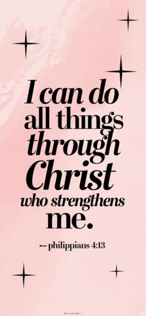 I Can Do All Things Through Christ Who Strengthens Me Christian Wallpapers