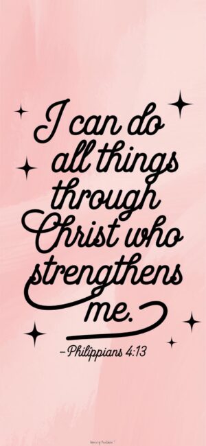 I Can Do All Things Through Christ Who Strengthens Me Christian backgrounds