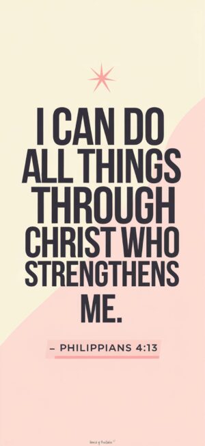 I Can Do All Things Through Christ Who Strengthens Me Girly Bible wallpapers
