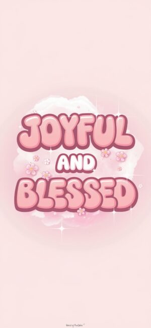Joyful and Blessed Blessings and faith backgrounds