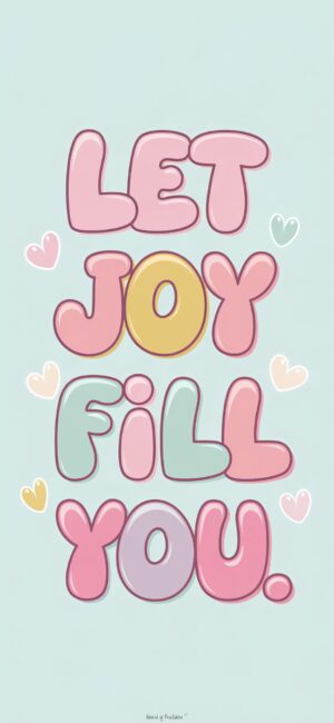 Let Joy Fill You quotes wallpaper