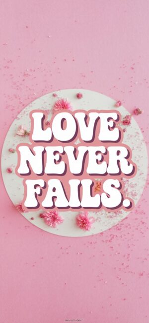 Love Never Fails Cute Christian wallpapers