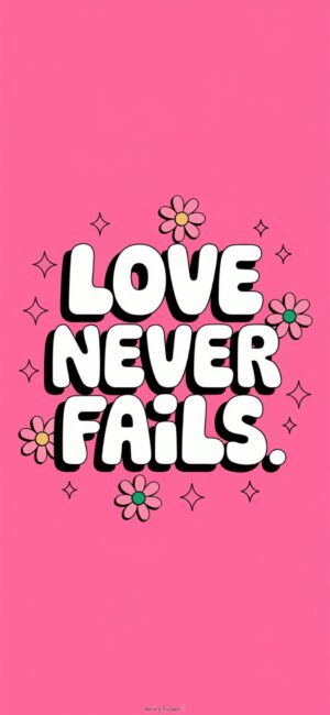 Love Never Fails Cute wallpapers