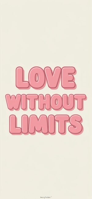 Love Without Limits Faith wallpaper quotes