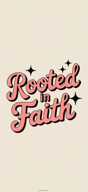 Rooted in Faith Bible quote backgrounds