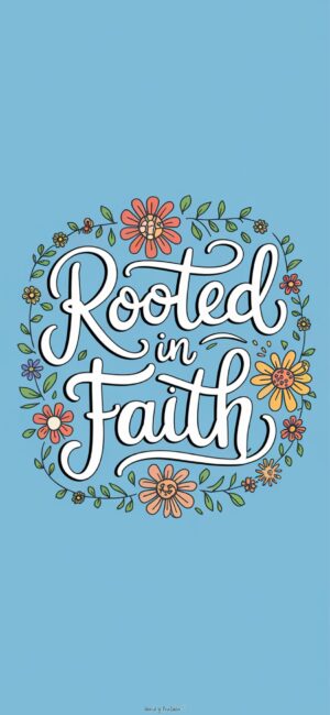 Rooted in Faith Bible verse backgrounds