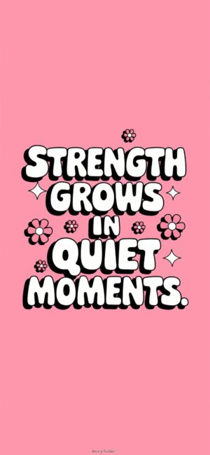 Strength grows in quiet moments Christian quotes for calmness