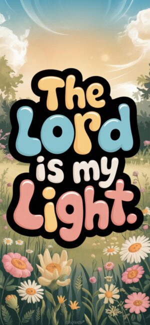 The Lord is my Light Wallpapers for worship and faith