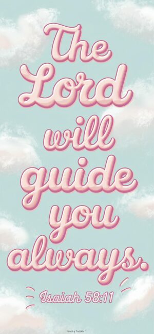 The Lord will Guide you always Christian wallpapers for girls