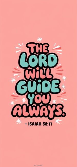 The lord will guide you always Girly Christian background