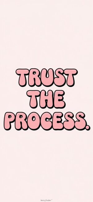 Trust the Process wallpapers for women