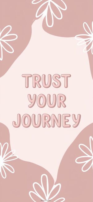 Trust your journey Soft Christian wallpapers