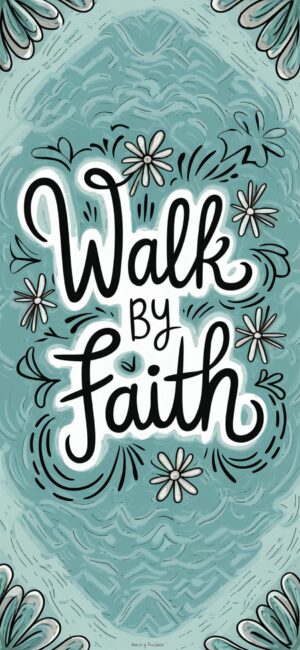 Walk By Faith Christian wallpapers with quotes