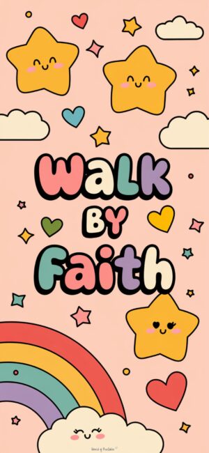 Walk By Faith Faith wallpapers for everyday inspiration