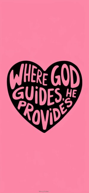 Where God Guides, He Provides Girly Wallpaper