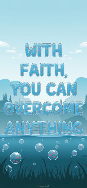 With Faith You Can Overcome Anything Bible wallpaper for mobile
