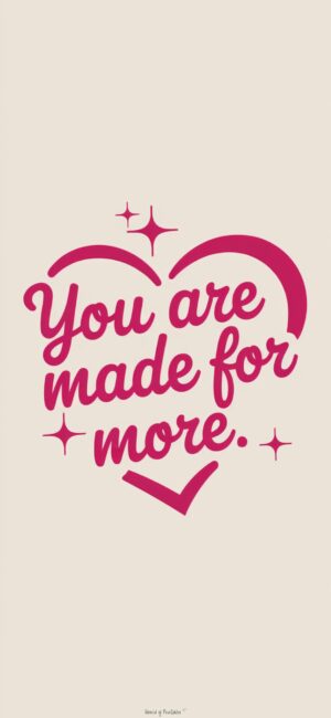 You Are Made For More Christian phone wallpapers
