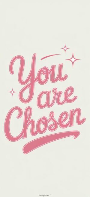 You are Chosen Bible verse wallpapers